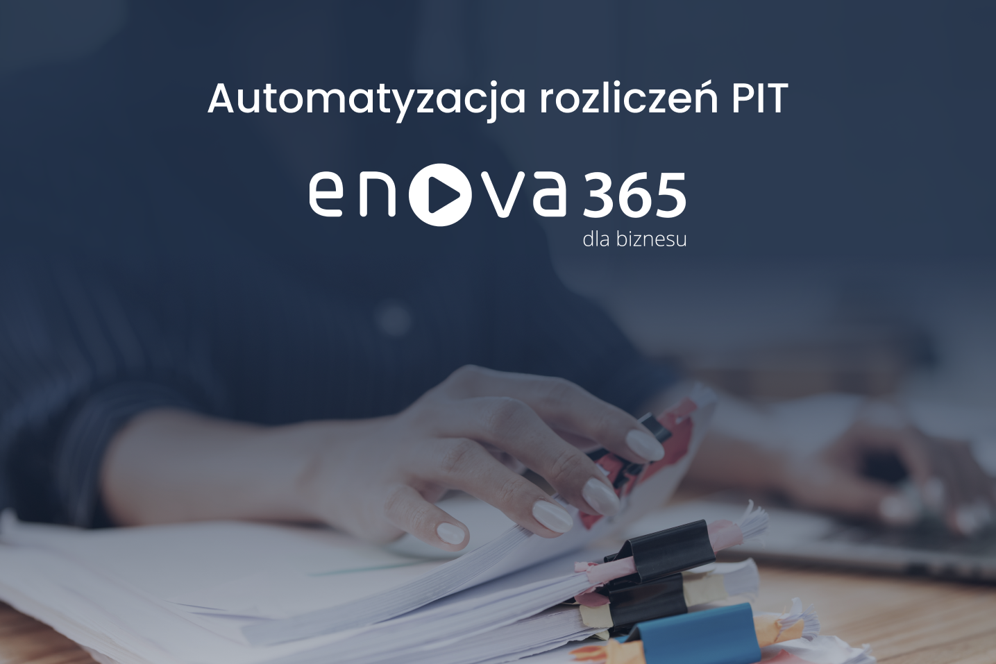 Automatyzacja rozliczeń PIT enova365